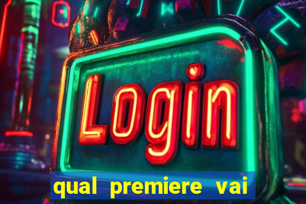 qual premiere vai passar o jogo do bahia